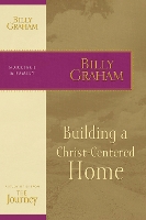 Book Cover for Building a Christ-Centered Home by Billy Graham