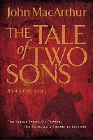 Book Cover for A Tale of Two Sons Bible Study Guide by John F. MacArthur