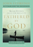 Book Cover for Fathered by God Participant's Guide by John Eldredge