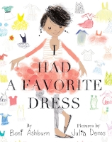 Book Cover for I Had a Favorite Dress by Boni Ashburn