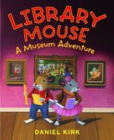 Book Cover for Library Mouse by Daniel Kirk