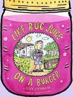 Book Cover for Like Bug Juice on a Burger by Julie Sternberg