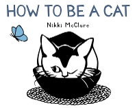 Book Cover for How to Be a Cat by Nikki McClure