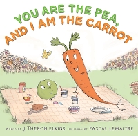 Book Cover for You Are the Pea, and I Am the Carrot by J. Elkins