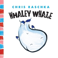 Book Cover for Whaley Whale by Chris Raschka