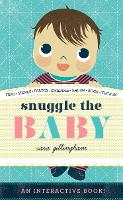 Book Cover for Snuggle the Baby by Sara Gillingham