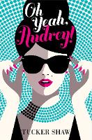 Book Cover for Oh Yeah, Audrey! by Tucker Shaw