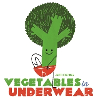 Book Cover for Vegetables in Underwear by Jared Chapman