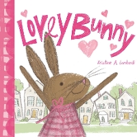 Book Cover for Lovey Bunny by Kristine Lombardi