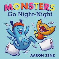Book Cover for Monsters Go Night Night by Aaron Zenz