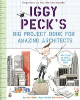 Book Cover for Iggy Peck's Big Project Book for Amazing Architects by Andrea Beaty