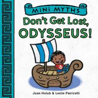 Book Cover for Mini Myths: Don't Get Lost, Odysseus! by Joan Holub