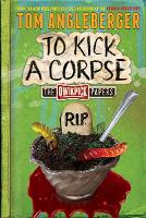 Book Cover for To Kick a Corpse by Tom Angleberger