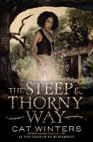 Book Cover for The Steep and Thorny Way by Cat Winters