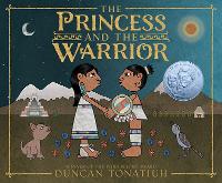 Book Cover for The Princess and the Warrior by Duncan Tonatiuh