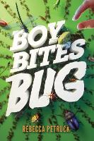 Book Cover for Boy Bites Bug by Rebecca Petruck