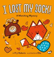 Book Cover for I Lost My Sock!: A Matching Mystery by P. Roberts