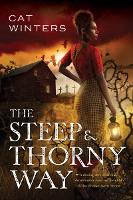 Book Cover for Steep and Thorny Way by Cat Winters