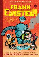 Book Cover for Frank Einstein and the Antimatter Motor by Jon Scieszka