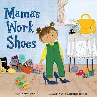 Book Cover for Mama's Work Shoes by Caron Levis