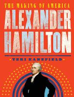 Book Cover for Alexander Hamilton by Teri Kanefield