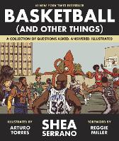 Book Cover for Basketball (and Other Things) by Shea Serrano, Reggie Miller