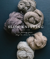 Book Cover for Slow Knitting by Hannah Thiessen