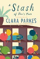 Book Cover for Stash of One's Own by Clara Parkes