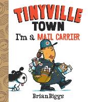 Book Cover for I'm a Mail Carrier (A Tinyville Town Book) by Brian Biggs