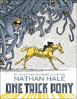 Book Cover for One Trick Pony by Nathan Hale