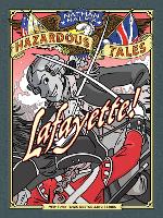 Book Cover for Lafayette! (Nathan Hale's Hazardous Tales #8): A Revolutionary War Tale by Nathan Hale