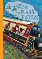 Book Cover for The Uncanny Express (The Unintentional Adventures of the Bland Sisters Book 2) by Kara LaReau