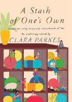 Book Cover for A Stash of One's Own: Knitters on Loving, Living with, and Letting Go of Yarn by Clara Parkes