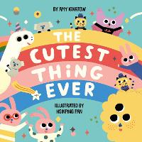 Book Cover for The Cutest Thing Ever by Amy Ignatow