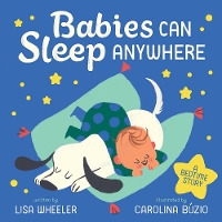 Book Cover for Babies Can Sleep Anywhere by Lisa Wheeler