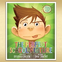 Book Cover for The Perfect School Picture by Deborah Diesen