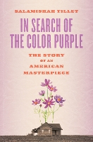 Book Cover for In Search of the Color Purple: The Story of an American Masterpiece by Salamishah Tillet