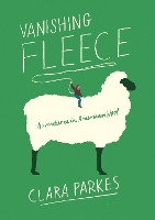 Book Cover for Vanishing Fleece: Adventures in American Wool by Clara Parkes