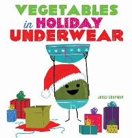 Book Cover for Vegetables in Holiday Underwear by Jared Chapman