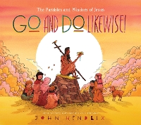 Book Cover for Go and Do Likewise! by John Hendrix