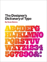 Book Cover for The Designer's Dictionary of Type by Sean Adams