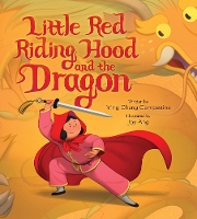 Book Cover for Little Red Riding Hood and the Dragon by Ying Compestine