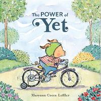 Book Cover for The Power of Yet by Maryann Cocca-Leffler