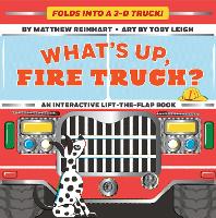 Book Cover for What's Up, Fire Truck? (A Pop Magic Book) by Matthew Reinhart