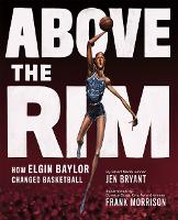 Book Cover for Above the Rim by Jen Bryant