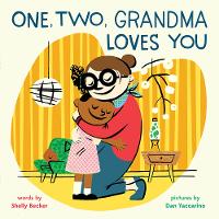 Book Cover for One, Two, Grandma Loves You by Shelly Becker