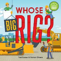 Book Cover for Whose Big Rig? (A Guess-the-Job Book) by Toni Buzzeo