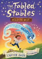 Book Cover for Willa the Wisp (The Fabled Stables Book #1) by Jonathan Auxier