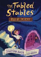 Book Cover for Belly of the Beast (The Fabled Stables Book #3) by Jonathan Auxier