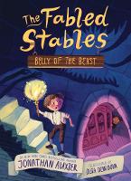 Book Cover for Belly of the Beast (The Fabled Stables Book #3) by Jonathan Auxier